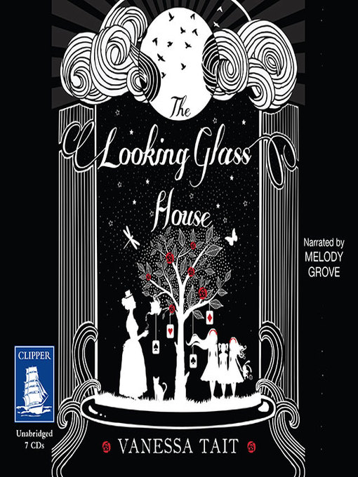 Title details for The Looking Glass House by Vanessa Tait - Available